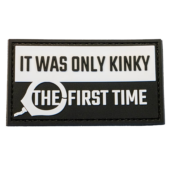 CHARLIE MIKE, Morale Patch, IT WAS ONLY KINKY THE FIRST TIME