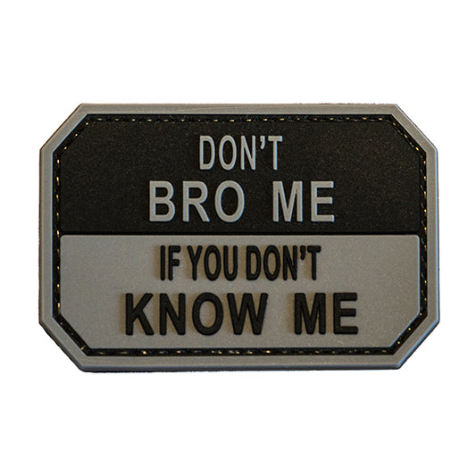 CHARLIE MIKE, Morale Patch / Klett-Patch - DON'T BRO ME IF YOU DON'T KNOW ME