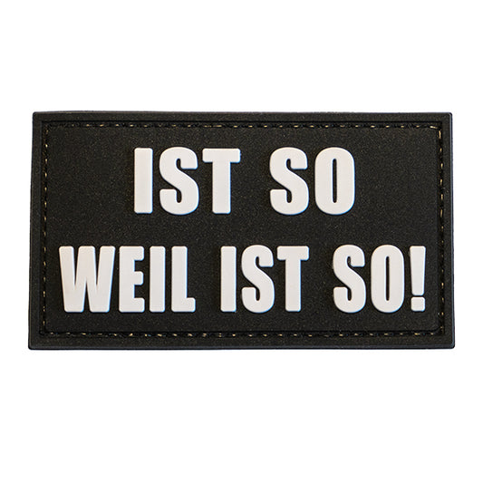 Morale Patch / Klett-Patch - IST SO WEIL IST SO, black
